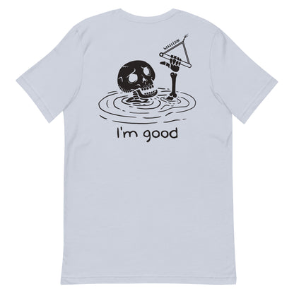 WAKEATION "i'm good" Unisex-T-Shirt