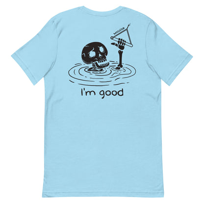 WAKEATION "i'm good" Unisex-T-Shirt