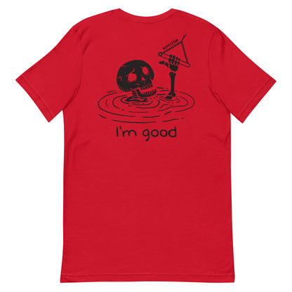 WAKEATION "i'm good" Unisex-T-Shirt