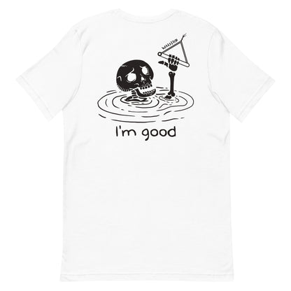 WAKEATION "i'm good" Unisex-T-Shirt